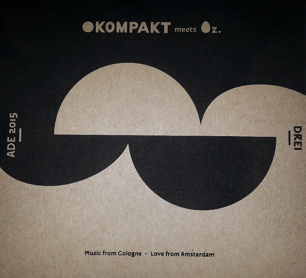 Kompakt Meets Oz. Drei
