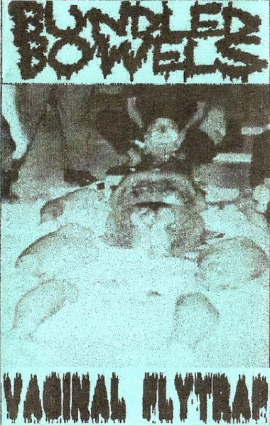 Bundled Bowels + Vaginal Flytrap