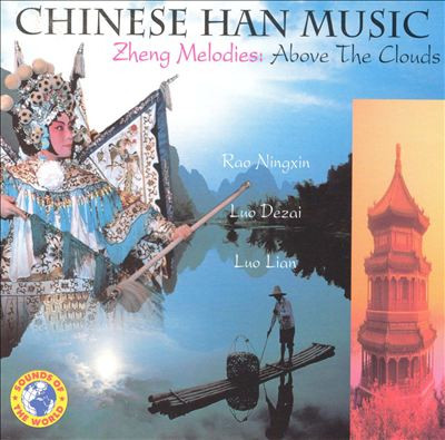 Chinese Han Music: Zheng Melodies Above the Clouds