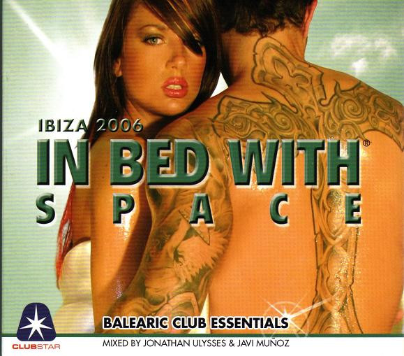 In Bed With Space Ibiza 2006