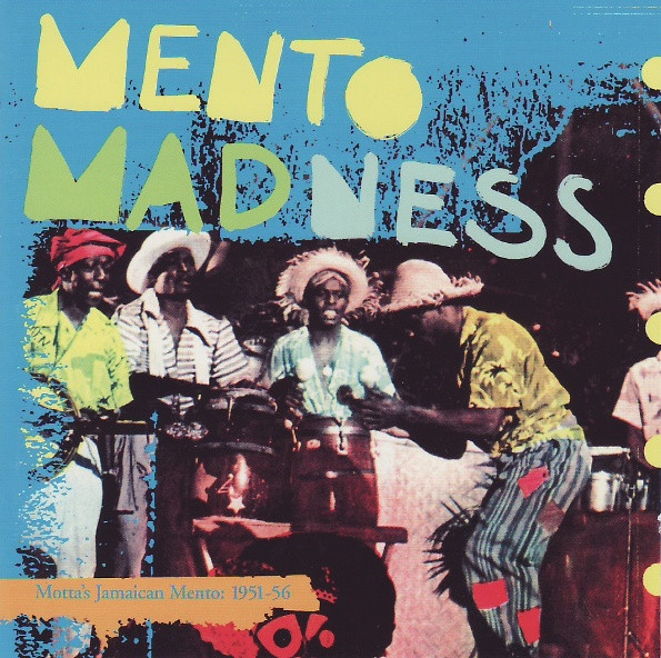 Mento Madness (Motta's Jamaican Mento: 1951-56)