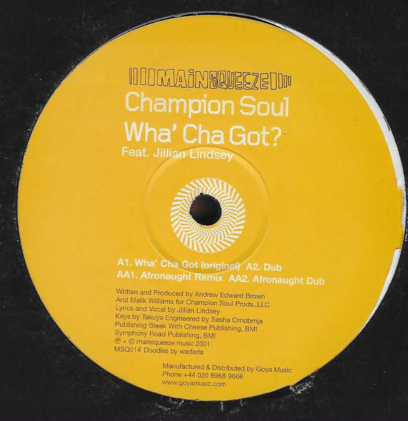 Wha' Cha Got?