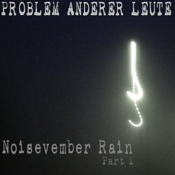 Noisevember Rain - Part 1