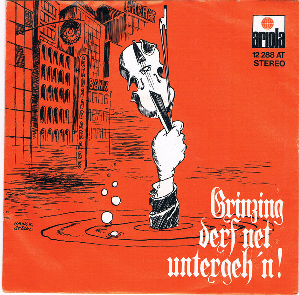 Grinzing Derf Net Untergeh'n !