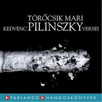 Törőcsik Mari Kedvenc Pilinszky Versei