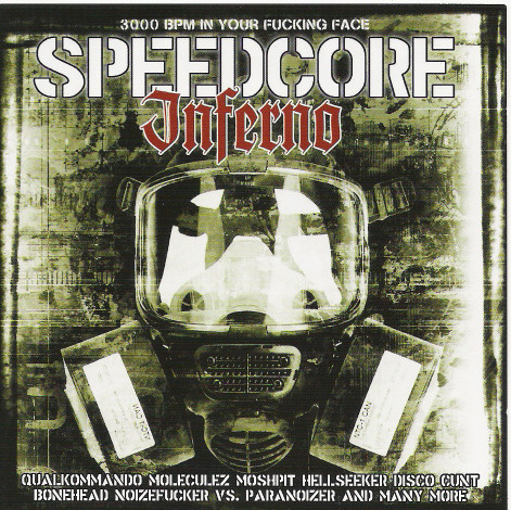 Speedcore Inferno Vol.01 (3000 BPM in Your Fucking Face)