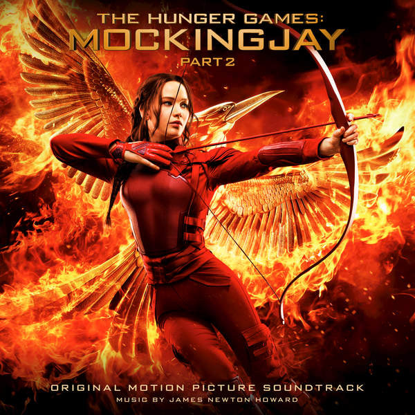 The Hunger Games: Mockingjay - Part 2 (Original Motion Picture Soundtrack)