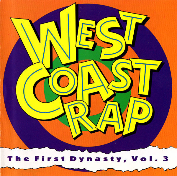 West Coast Rap - The First Dynasty, Vol. 3