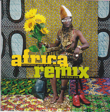 Africa Remix: Ah Freak Iya