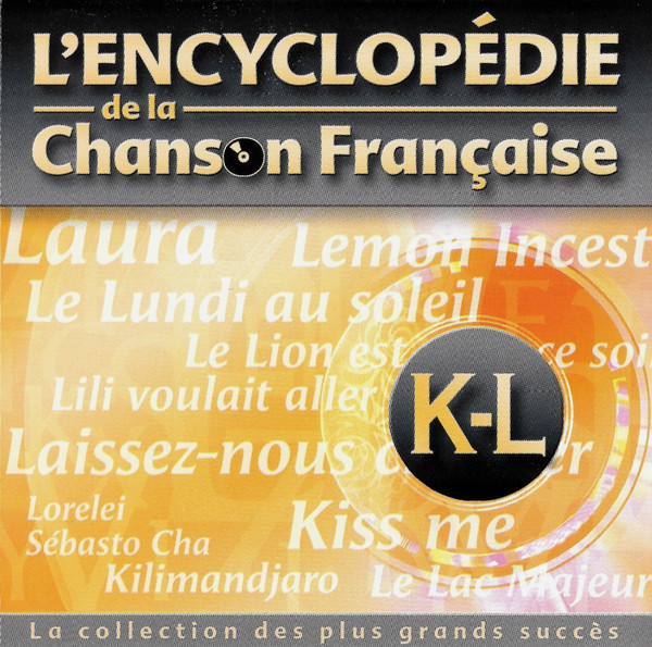 L'Encyclopédie De La Chanson Française : K-L