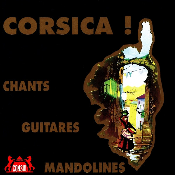 Corsica ! Chants, Guitares, Mandolines