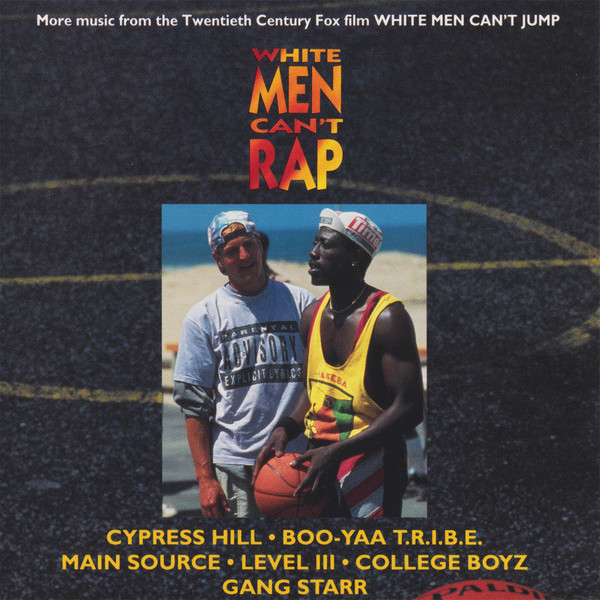 White Men Can't Rap (More Music From The Twentieth Century Fox Film White Men Can't Jump)