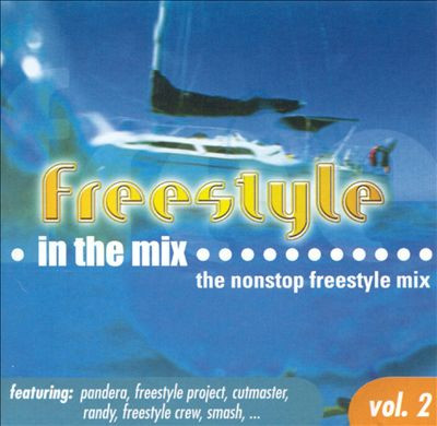 Freestyle • In The Mix........... The Nonstop Freestyle Mix Vol. 2