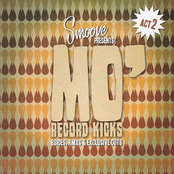 Smoove Presents Mo' Record Kicks Act 2
