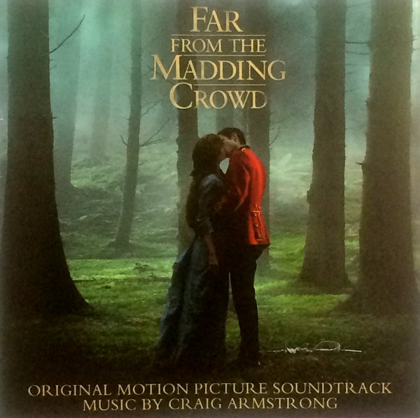 Far From The Madding Crowd (Original Motion Picture Soundtrack)