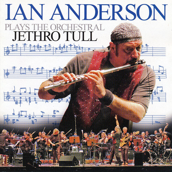 Plays The Orchestral Jethro Tull