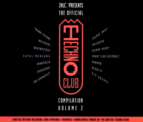 The Official Techno Club Compilation Volume Two