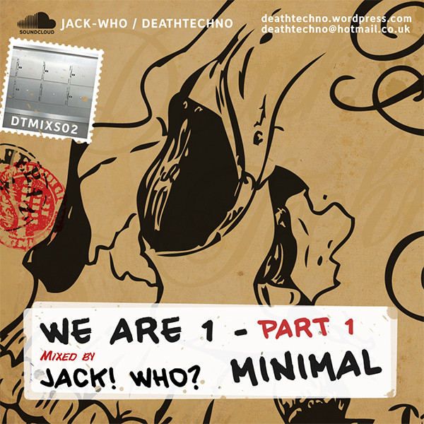 Death Techno Special 02 - We Are 1 - Part 1 - Minimal