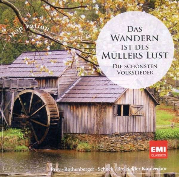 Das Wandern Ist Des Müllers Lust (Die Schönsten Volkslieder)