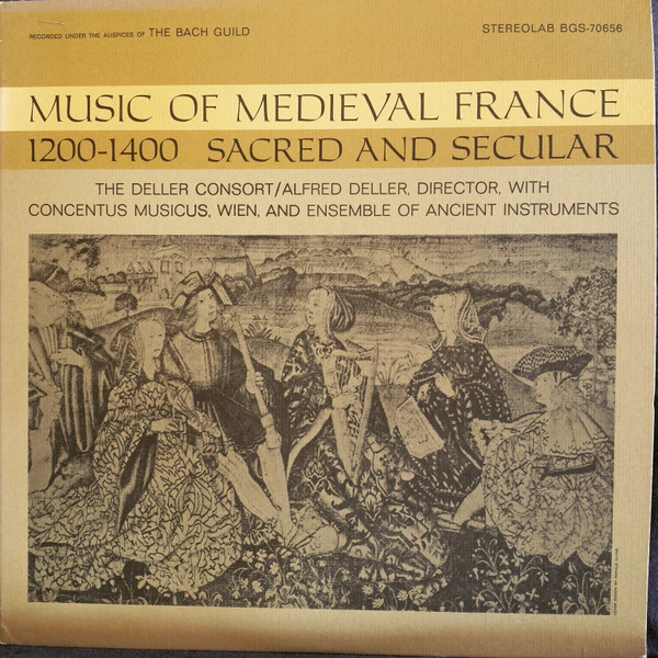 Music Of Medieval France - 1200-1400 Sacred And Secular