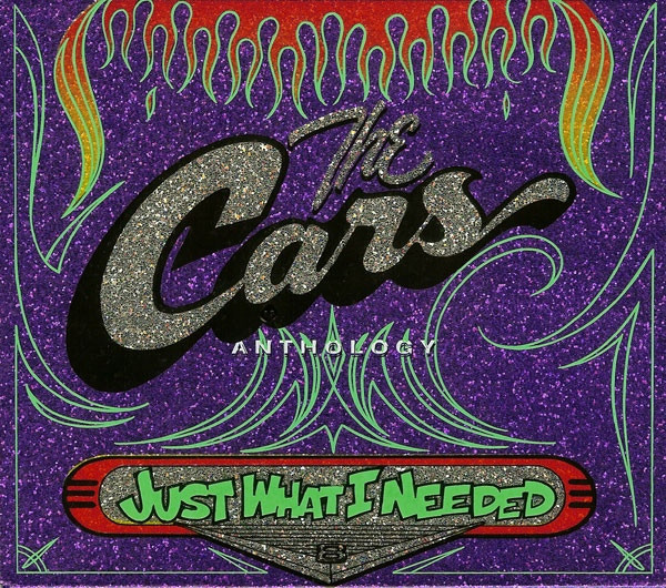 The Cars Anthology - Just What I Needed