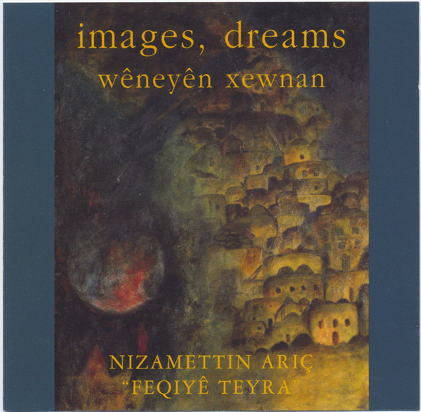 Images, Dreams Wêneyên Xewnan
