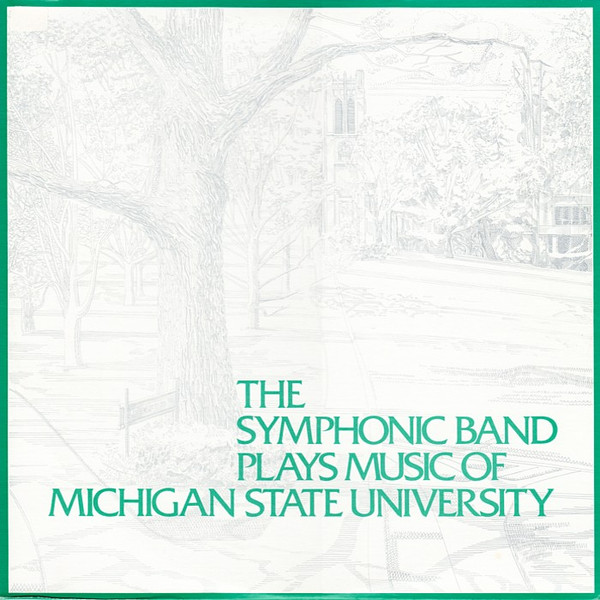 The Symphonic Band Plays Music Of Michigan State University