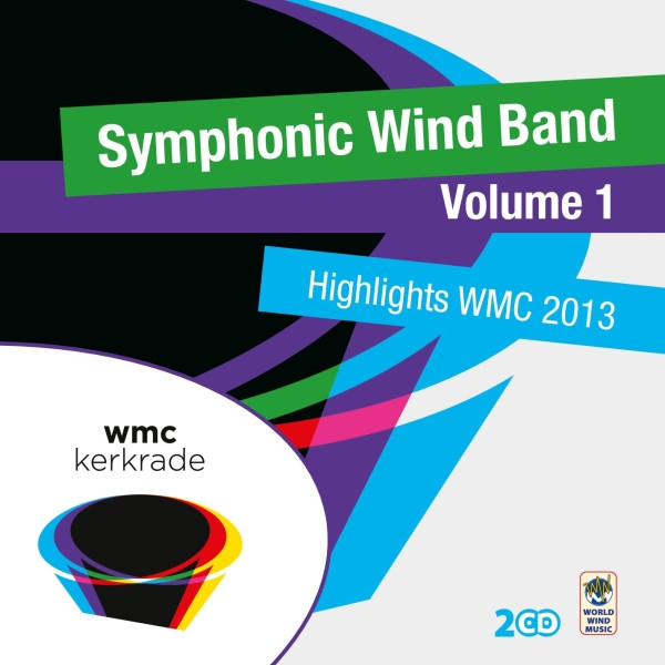 Symphonic Wind Band Volume 1 Highlights WMC 2013