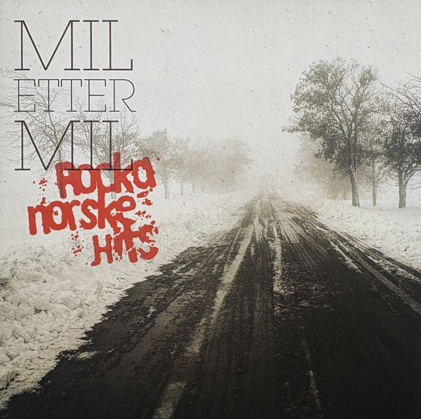 Mil Etter Mil (Rocka Norske Hits)