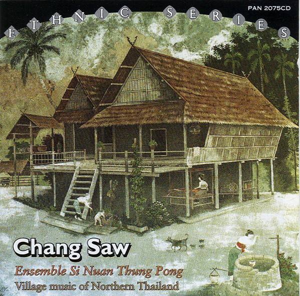 Chang Saw: Village Music of Northern Thailand