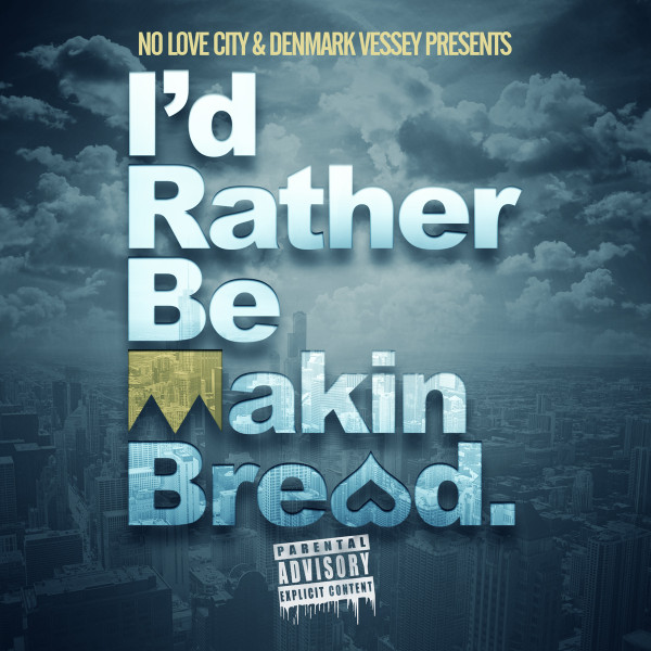 I'd Rather Be Makin Bread