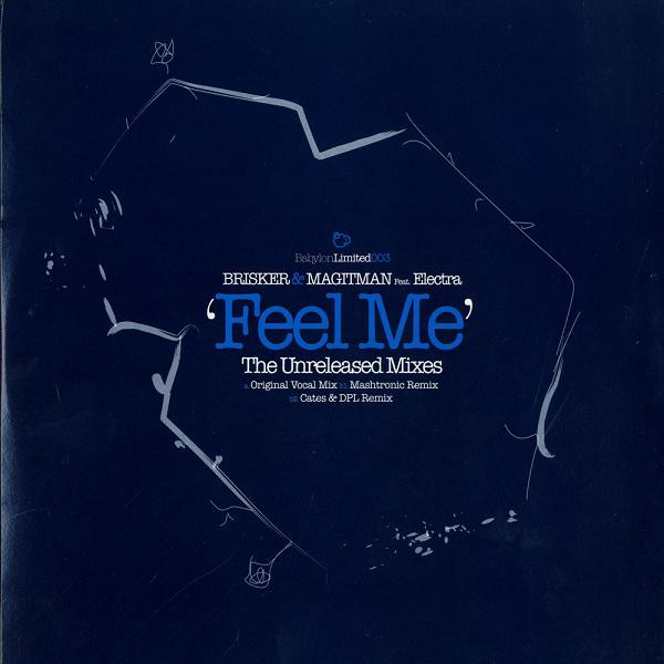 Feel Me (The Unreleased Mixes)