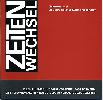 Zeitenwechsel 2 - 35 Jahre Berliner Künstlerprogramm