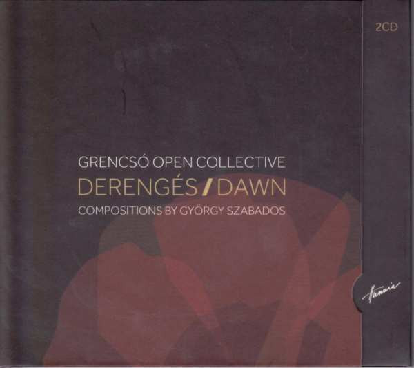 Derengés = Dawn (Compositions By György Szabados)