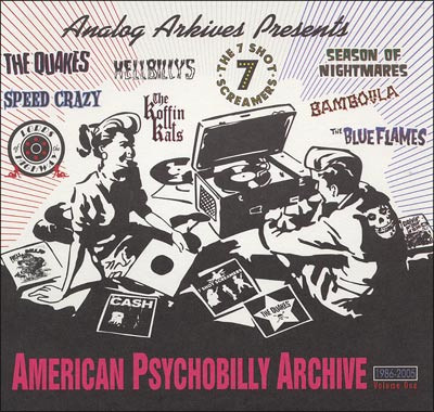 American Psychobilly Archive 1986-2005 Volume One