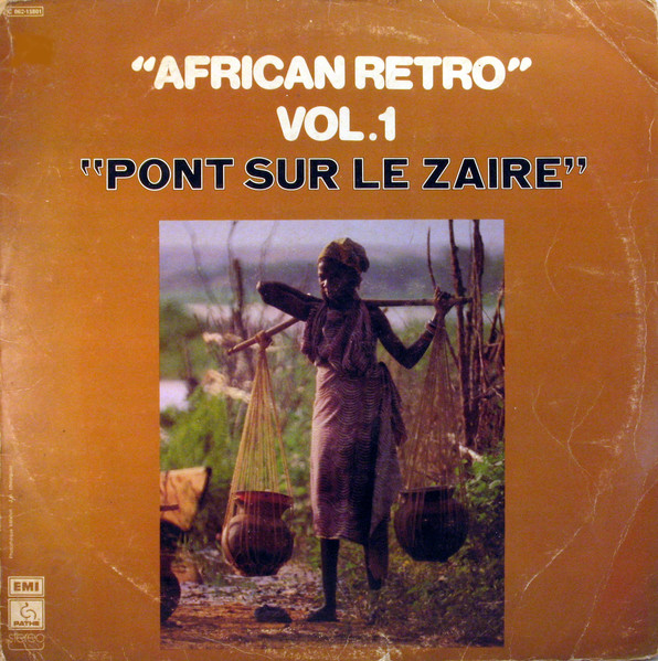African Retro Vol. 1 - Pont Sur Le Zaïre