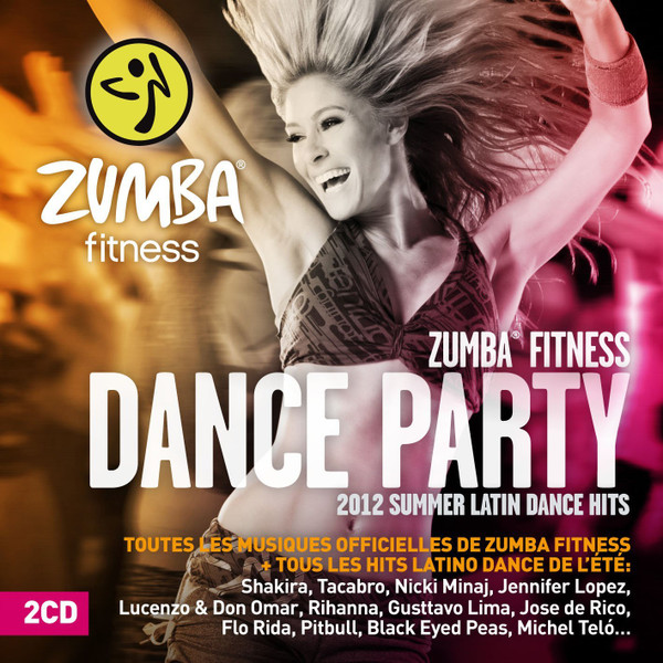 Zumba Fitness Dance Party (2012 Summer Dance Hits)