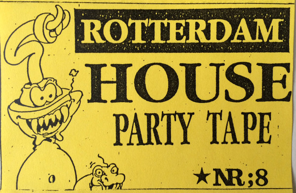 Rotterdam House Party Tape Nr. 8