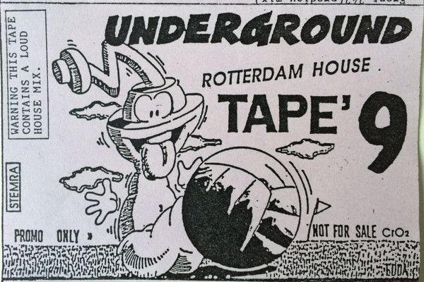 Underground Rotterdam House Tape' 9