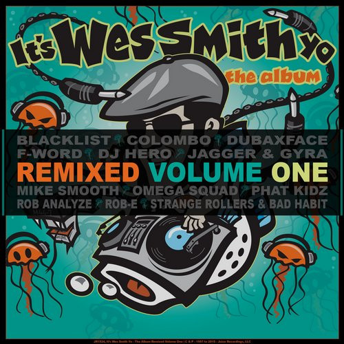 It's Wes Smith Yo (The Album) (Remixed Volume One)