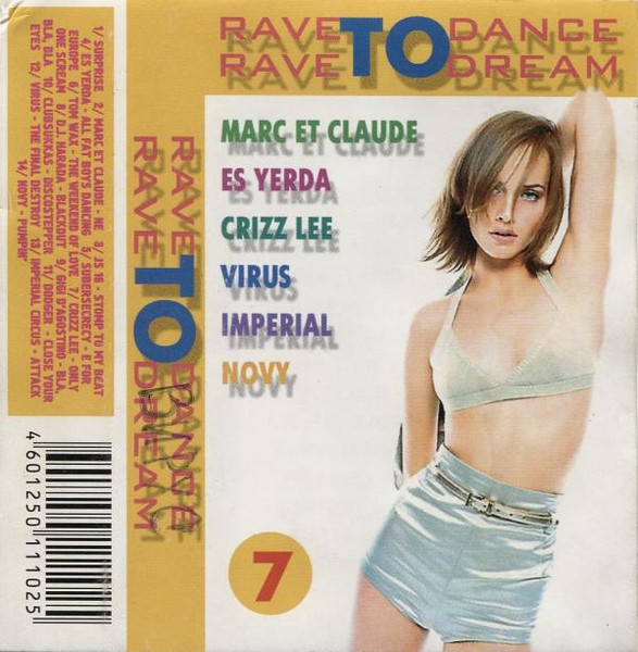 Rave To Dance Rave To Dream 7