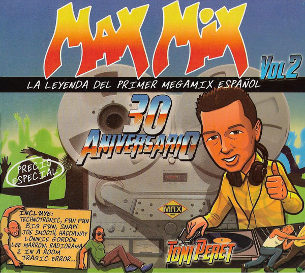Max Mix 30 Aniversario Vol 2 (La Leyenda Del Primer Megamix Español)
