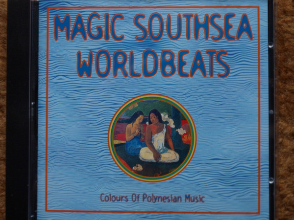 Magic Southsea Worldbeats (Colours Of Polynesian Music)