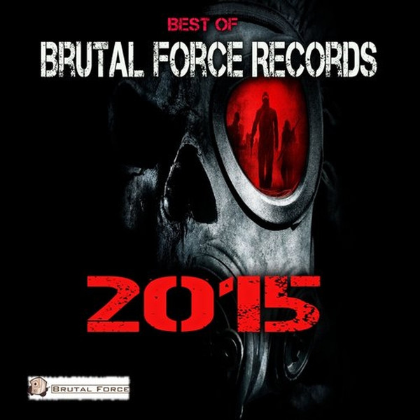 Best Of Brutal Force Records (2015)