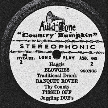 Auld Tone Presents "Country Bumpkin"