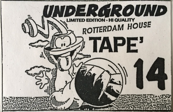 Underground Rotterdam House Tape' 14