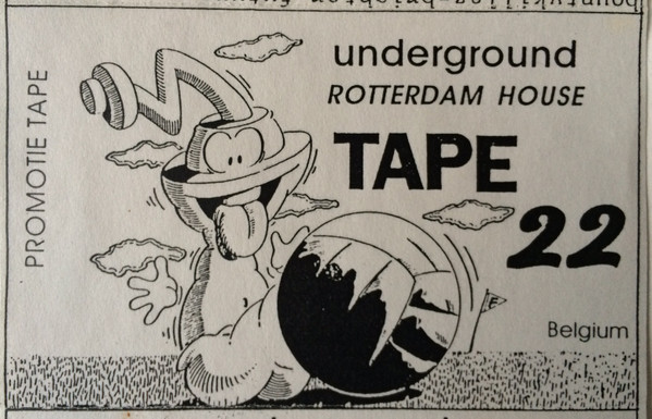 Underground Rotterdam House Tape 22