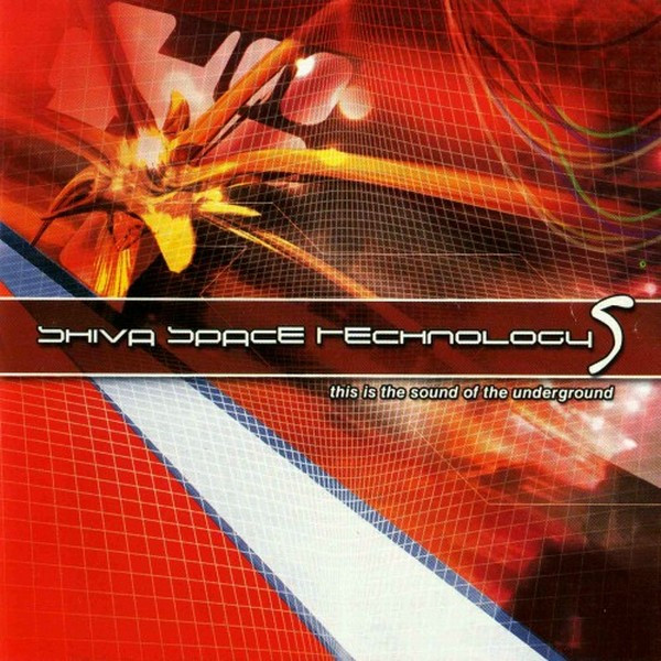 Shiva Space Technology 5 - This Is The Sound Of The Underground
