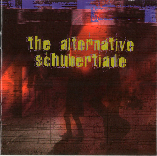 The Alternative Schubertiade