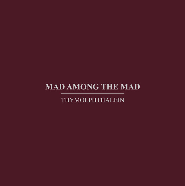 Mad Among The Mad 